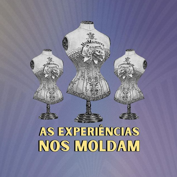 Experiências que nos moldam
